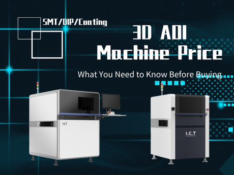 3D AOI Machine Price What You Need to Know Before Buying.jpg