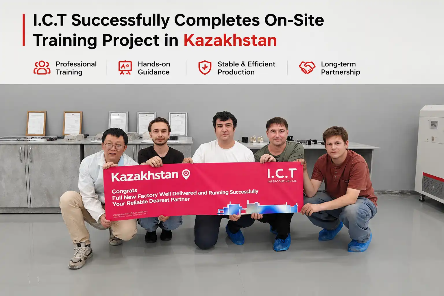 I.C.T Успешно завършва проект за обучение на място в Казахстан SMT Factory.webp